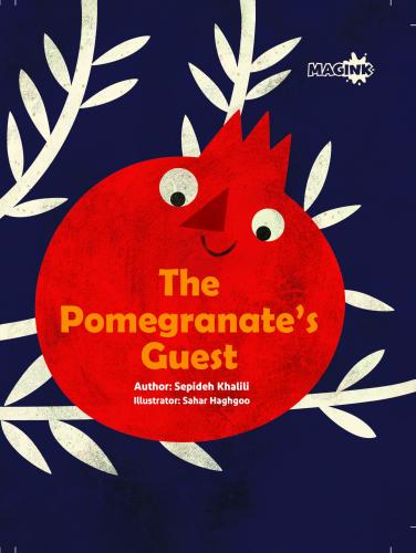 The Pomegranate's Guest