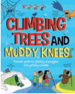 Climbing Trees and Muddy Knees